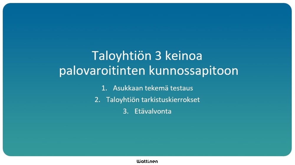 Taloyhtiön 3 keinoa palovaroitinten kunnossapitoon